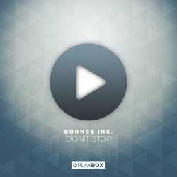 Обкладинка Bounce Inc - Don't Stop