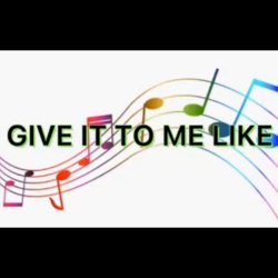 Обкладинка Give It to Me Like