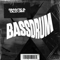 Обкладинка SMACK & Old Jim - Bassdrum