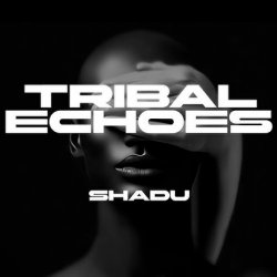 Обкладинка SHADU - Tribal Echoes