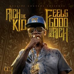 Обкладинка Rich The Kid - Feels Good 2 Be Rich