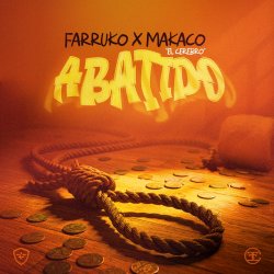 Обкладинка Farruko & Makaco el Cerebro - Abatido
