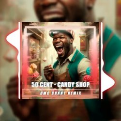 Обкладинка 50 Cent & Olivia - Candy Shop (Dmc Grant Radio Remix)