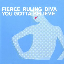Обкладинка Fierce Ruling Diva - You Gotta Believe