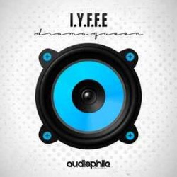 Обкладинка I.Y.F.F.E - Drama Queen VIP