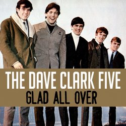 Обкладинка The Dave Clark Five - Glad All Over
