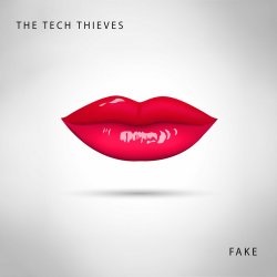 Обкладинка The Tech Thieves - Fake