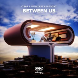 Обкладинка C'SAR & WEEKLESS & WEDONT - Between Us