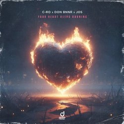 Обкладинка C-Ro & Don Bnnr & JOS - Your heart keeps burning