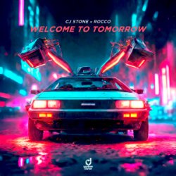 Обкладинка CJ Stone & Rocco - Welcome to tomorrow