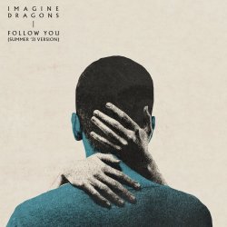 Обкладинка Imagine Dragons - Follow You