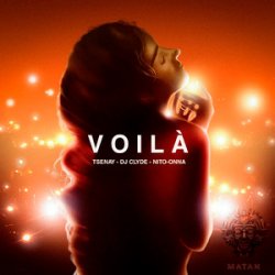 Обкладинка Tsenay & DJ. Clyde & Nito-Onna - Voila