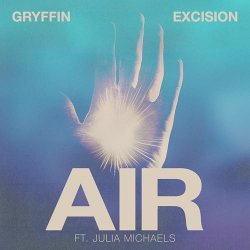 Обкладинка Gryffin & Excision & Julia Michaels - Air