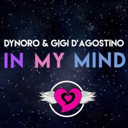 Обкладинка Dynoro & Gigi D'Agostino - In My Mind