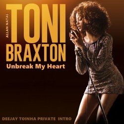 Обкладинка Toni Braxton - Un Break My Heart