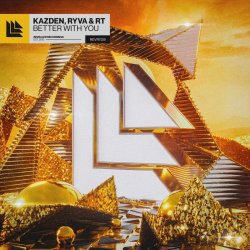 Обкладинка Kazden feat. Ryva & RT - Better With You (Extended Mix)