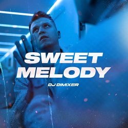 Обкладинка DJ DimixeR - Sweet Melody