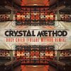 Обкладинка The Crystal Method - Born Too Slow The Crystal Method - Born Too Slow