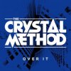 Обкладинка The Crystal Method - Drown In The Now The Crystal Method - Drown In The Now