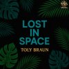 Обкладинка Toly Braun - Lost in Space Toly Braun - Lost in Space