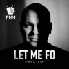 Обкладинка Papa Tin - Let Me Fo Papa Tin - Let Me Fo