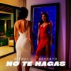 Обкладинка Pitbull & Sensato - No Te Hagas Pitbull & Sensato - No Te Hagas