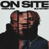 Обкладинка Timbaland & BLK ODYSSY - ON SITE Timbaland & BLK ODYSSY - ON SITE