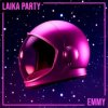 Обкладинка Emmy - Laika Party Emmy - Laika Party