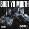 Обкладинка Xzibit feat. Compton Av & Butch Cassidy - Shut Yo Mouth Xzibit feat. Compton Av & Butch Cassidy - Shut Yo Mouth