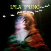 Обкладинка Lola Young - Revolve Around You Lola Young - Revolve Around You