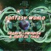 Обкладинка Charly Lownoise & Mental Theo - Fantasy World (Instrumental) Charly Lownoise & Mental Theo - Fantasy World (Instrumental)