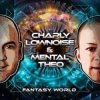 Обкладинка Charly Lownoise & Mental Theo - Fantasy World (Dream Mix) Charly Lownoise & Mental Theo - Fantasy World (Dream Mix)