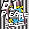 Обкладинка DJ Pierre - House For All (DJ Pierre Wild PiTcH mix) DJ Pierre - House For All (DJ Pierre Wild PiTcH mix)