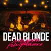 Обкладинка Dead Blonde - Мальчик На Девятке Dead Blonde - Мальчик На Девятке