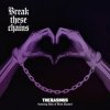 The Rasmus - Break These Chains (feat. Niko Vilhelm of Blind Channel)