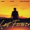 Обкладинка Raaban & Hypaton & TOOMANYLEFTHANDS - Last Forever Raaban & Hypaton & TOOMANYLEFTHANDS - Last Forever