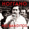 Обкладинка Ноггано - No Banditos Ноггано - No Banditos