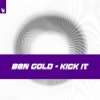 Обкладинка Ben Gold - Kick It Ben Gold - Kick It