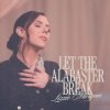 Обкладинка Lizzie Morgan - Let The Alabaster Break / Alabaster Box Lizzie Morgan - Let The Alabaster Break / Alabaster Box