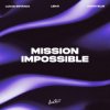 Lucas Estrada & Lenji & Amadi Blue - Mission Impossible