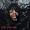 Обкладинка Daughtry - THE DAY I DIE Daughtry - THE DAY I DIE