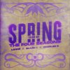 Обкладинка LANNÉ & Blaze U & Charles B - Spring (The Four Seasons) (Techno Mix) LANNÉ & Blaze U & Charles B - Spring (The Four Seasons) (Techno Mix)