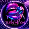 Обкладинка Diogo Costa - Turn Me On Diogo Costa - Turn Me On