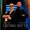 Обкладинка Edward Maya & William Imola - L'Ultima Notte Edward Maya & William Imola - L'Ultima Notte
