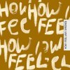 Обкладинка Faul & Wad & Nico & Vinz & ALTEGO - How I Feel (Am I Wrong) Faul & Wad & Nico & Vinz & ALTEGO - How I Feel (Am I Wrong)
