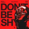 Обкладинка Nicky Romero & millforlife & Rory Hope - Don't Be Shy Nicky Romero & millforlife & Rory Hope - Don't Be Shy