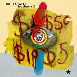 Обкладинка Bill Laswell - Black Dust
