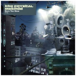 Обкладинка The Crystal Method - Over The Line