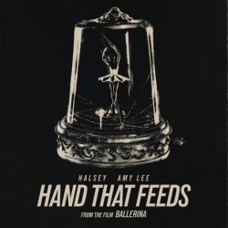 Обкладинка Halsey & Amy Lee - Hand That Feeds (From the Film Ballerina)