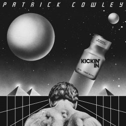 Обкладинка Patrick Cowley - I Wanna Take You Home